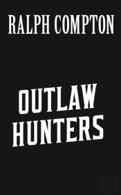 Ralph Compton The Outlaw Hunters