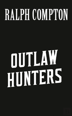 Bertrand.pt - Ralph Compton The Outlaw Hunters