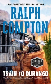 Ralph Compton Train To Durango