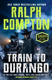 Ralph Compton Train To Durango