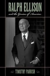 Ralph Ellison And The Genius Of America
