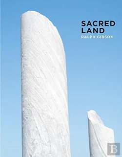 Bertrand.pt - Ralph Gibson: Sacred Land