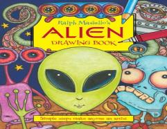 Ralph Masiello'S Alien Drawing Book