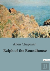Ralph Of The Roundhouse