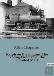 Ralph On The Engine The Young Fireman Of
