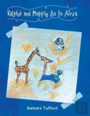 Ralphie And Moppsy Go To Africa