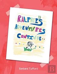 Ralphie'S Adventures Continue