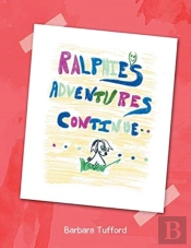 Ralphie'S Adventures Continue