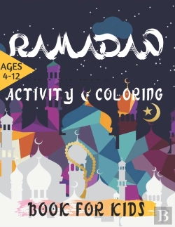 Bertrand.pt - Ramadan Activity & Coloring Book For Kids Ages 4-12