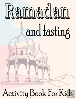 Bertrand.pt - Ramadan And Fasting Activity Book For Kids