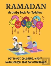 Ramadan Coloring, Dot To Dot Activity Book For Toddlers