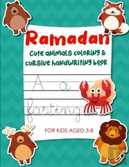 Ramadan Cute Animals Coloring & Cursive Handwriting Book For Kids Aged 3-8