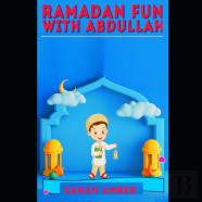 Ramadan Fun With Abdullah