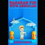 Ramadan Fun With Abdullah