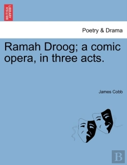 Bertrand.pt - Ramah Droog; A Comic Opera, In Three Act