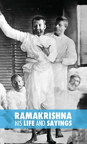 Ramakrishna, His Life And Sayings