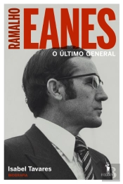 Ramalho Eanes: O Último General