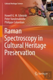 Raman Spectroscopy In Cultural Heritage Preservation