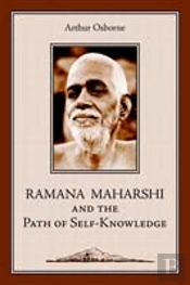 Ramana Maharshi And The Path Of Self-Knowledge