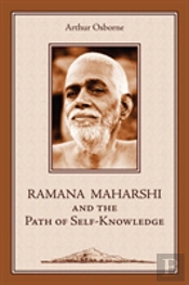 Ramana Maharshi And The Path Of Self-Knowledge