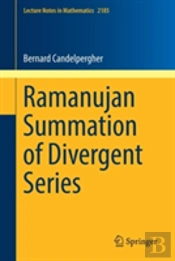 Ramanujan Summation Of Divergent Series