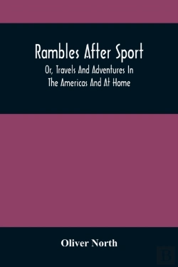 Bertrand.pt - Rambles After Sport; Or, Travels And Adventures In The Americas And At Home