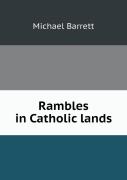 Rambles In Catholic Lands