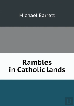 Bertrand.pt - Rambles In Catholic Lands