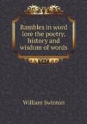 Rambles In Word Lore The Poetry, History And Wisdom Of Words