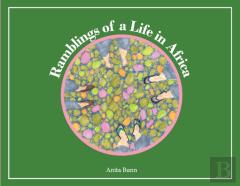 Ramblings Of A Life In Africa
