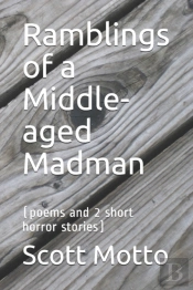 Ramblings Of A Middle-Aged Madman