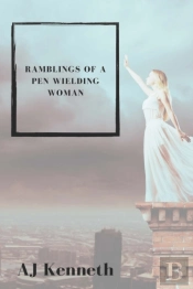 Ramblings Of A Pen Wielding Woman