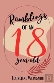 Ramblings Of An 18-Year-Old