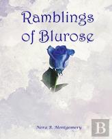 Ramblings Of Blurose