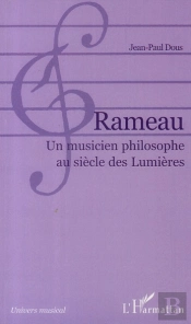 Rameau Un Musicien Philosophe Au Siècle Des Lumières