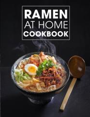 Ramen At Home Cookbook
