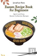 Ramen Recipe Book For Beginners