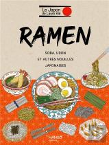 Ramen. Soba, Udon Et Autres Nouilles Japonaises