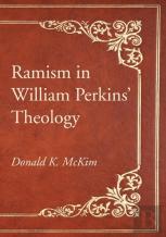 Ramism In William Perkins' Theology