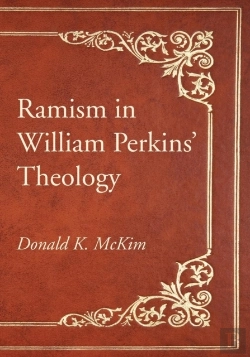 Bertrand.pt - Ramism In William Perkins' Theology