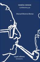 Ramón Carande. La Historia Y Yo