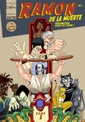 Ramon De La Muerte Dans : Destination Coup De Poing