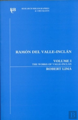 Bertrand.pt - Ramon Del Valle-Inclan: An Annotated Bibliography