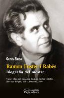 Ramon Fuster I Rabés. Biografia Del Mestre