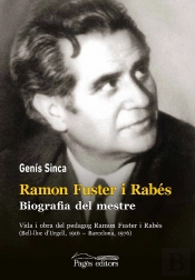Ramon Fuster I Rabés. Biografia Del Mestre