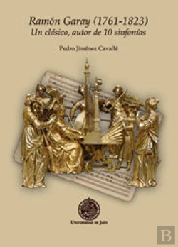 Bertrand.pt - Ramón Garay (1761-1823). Un Clásico, Autor De 10 Sinfonías