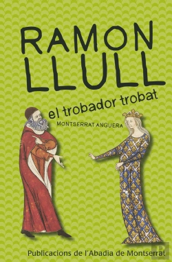 Bertrand.pt - Ramon Llull, El Trobador Trobat