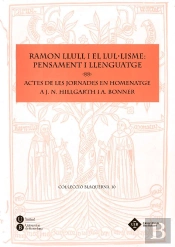 Ramon Llull I El Lul·Lisme: Pensament I Llenguatge