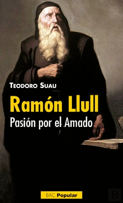 Bertrand.pt - Ramón Llull. Pasión Por El Amado