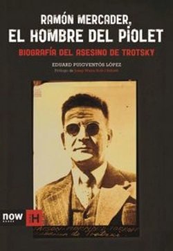 Bertrand.pt - Ramón Mercader, El Hombre Del Piolet